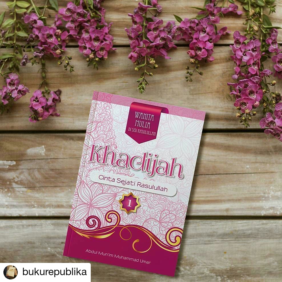 Resensi buku Khadijah (Keabadian Cinta yang Sesungguhnya)